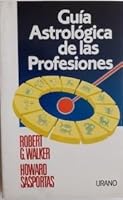 Guía astrológica de las profesiones 8486344859 Book Cover