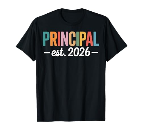 School Principal Est. 2026 T-Shirt
