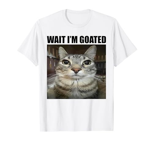 Lustiges, sarkatisches Katzen-Meme im Retro-Look „Wait I'm Goated“, Humor T-Shirt