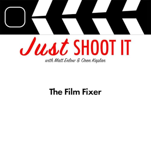 The Film Fixer w/Janek Ambros - Just Shoot It 496 Podcast Por  arte de portada