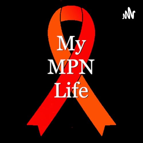 My MPN Life Podcast Por My MPN Life arte de portada