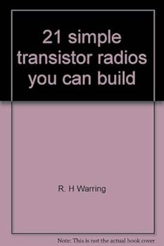 Hardcover 21 simple transistor radios you can build: From crystal sets to superhets Book
