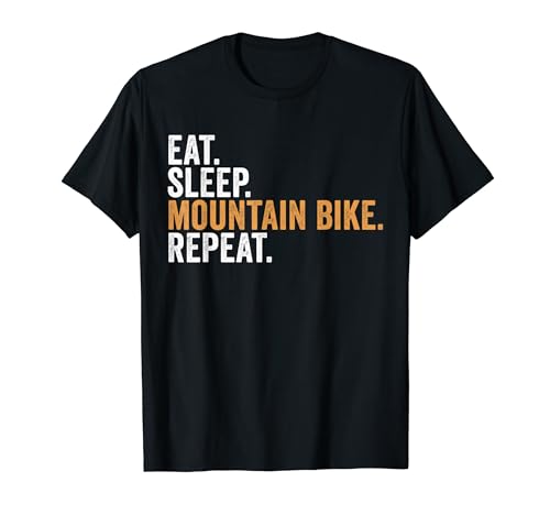 Eat Sleep Mountain Bike Repeat Funny Biking T-Shirt
