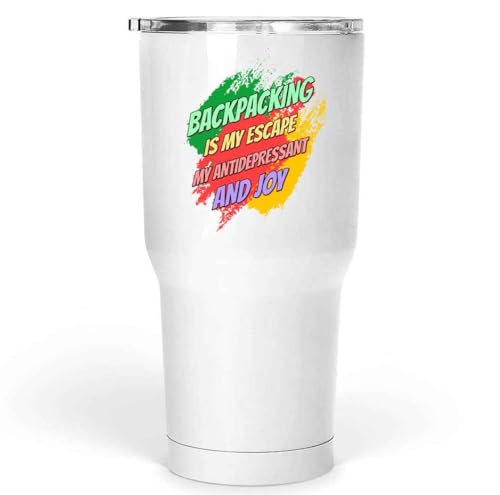 Ideal Backpacker's Gift, Graduation Present for - Humor Antidepressant, Hiking Men Women 30 Oz White Stainless Steel Large Tumbler