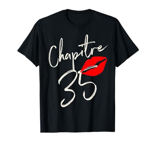 Chapitre 35 ans joyeux anniversaire Nées en 1987 T-Shirt