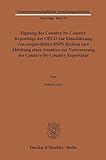 Eignung des Country-by-Country Reportings der OECD zur Einschätzung von ausgewählten BEPS-Risiken und Ableitung eines Ansatzes zur Verbesserung des ... Forschungsarbeiten. N. F., Band 76)