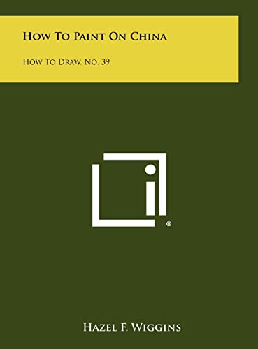 How To Paint On China: How To Draw, No. 39