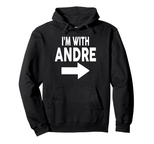 Camiseta I'm With ANDRE Nombre ANDRE Sudadera con Capucha