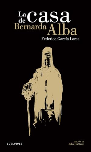 La casa de Bernarda de Alba (Clasicos hispanicos / Hispanic Classics) (Spanish Edition)