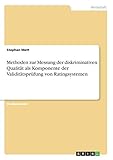 Methoden zur Messung der diskriminativen Qualität als Komponente der Validitätsprüfung von Ratingsystemen