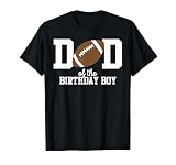 Dad of The Birthday Boy Football Lover First Birthday Party T-Shirt