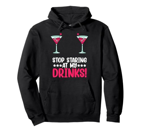Deja de mirar mis bebidas Divertido Bartender Cocktail Lover Sudadera con Capucha