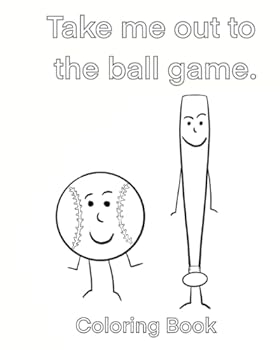 Paperback Take Me Out to the Ball Game Coloring Book