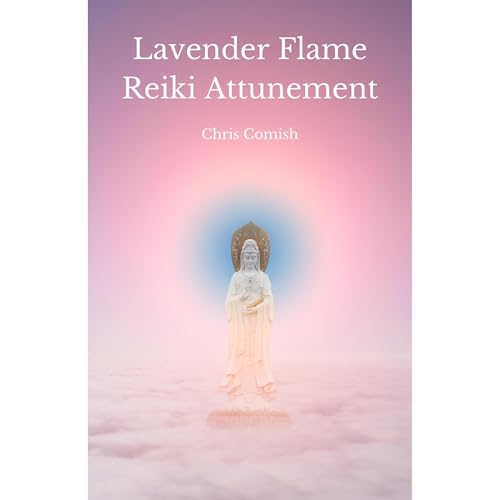 Lavender Flame Reiki Attunement by Chris Comish episode artwork