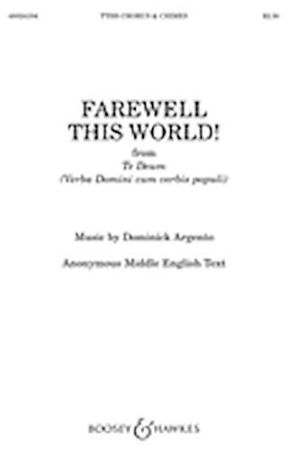 Farewell This World!