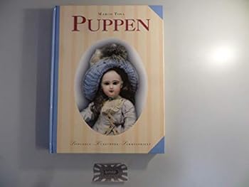 Hardcover Puppen. Spielzeug, Kunstwerk, Sammelobjekt [German] Book