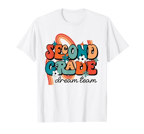 Second Grade Dream Team 1st Day of 2nd Grade Back to School T-Shirt