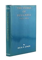 The Turks of Bulgaria in International Fora Documents, 1878-1985 9963565107 Book Cover