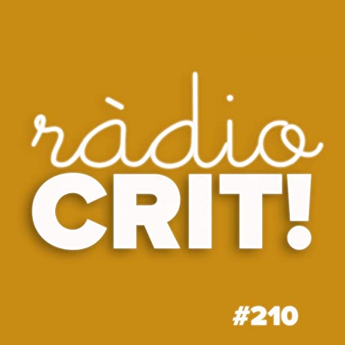 CRIT! Ràdio #210 [2022-03-16]