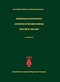 Casebook on Insurgency and Revolutionary Warfare, Volume II: 1962-2009 (Assessing Revolutionary and Insurgent Strategies Series)