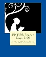 EP Fifth Reader Days 1-90: Part of the Easy Peasy All-in-One Homeschool: Volume 5 (EP Reader Series) 1503287696 Book Cover