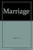 Marriage - Herbert G. Wells