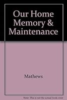 Our Home: Memory & Maintenance Album 0874914671 Book Cover