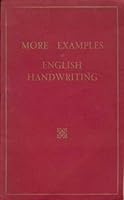 More examples of English handwriting: From Essex parish records of the 13th to the 18th century, with transcripts and translations (Its Publications) B0007J7T0S Book Cover