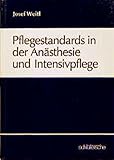 Pflegestandards in der Anästhesie und Intensivpflege