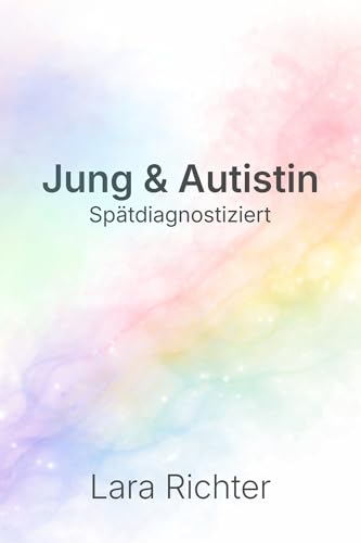 Jung & Autistin: Spätdiagnostiziert