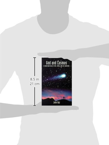 God and Cosmos: A Christian View of Time, Space, and the Universe