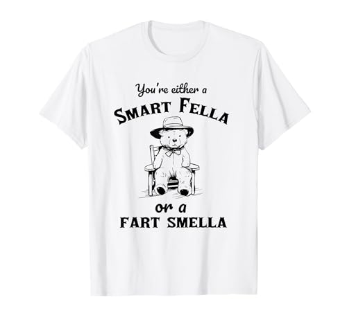 Smart Fella or Fart Smella - T-shirt con stampa a orsacchiotto vintage Maglietta