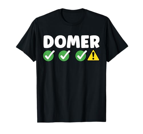 DOMER 67 Six Seven 6 7 Meme Design Funny Domer T-Shirt