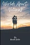 Worlds Apart Vol 2