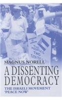 A Dissenting Democracy: The Israeli Movement Peace Now 071468287X Book Cover