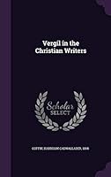 Vergil in the Christian Writers 134166290X Book Cover