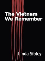 The Vietnam We Remember B0F5NZ9ZZ7 Book Cover