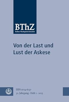 Paperback Von Der Last Und Lust Der Askese [German] Book