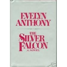 The Silver Falcon by Evelyn Anthony (1977-09-01) B01K174RLO Book Cover