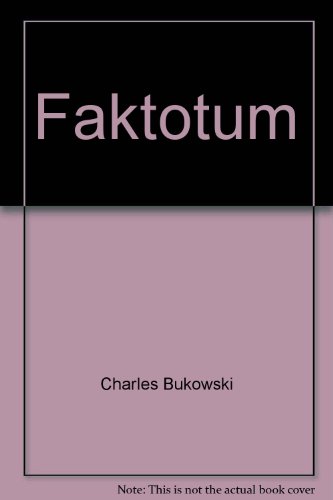 Faktotum. Roman.