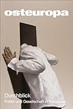 Osteuropa 6–8/2019: Durchblick. Politik und Gesellschaft in Rumänien - Herausgeber: Deutsche Gesellschaft für Osteuropakunde 