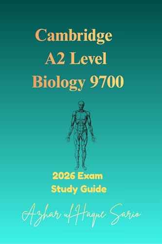 Cambridge A2 Level Biology 9700: 2026 Exam Study Guide (Cambridge A Level Courses Book 8)