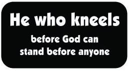 3pcs He Who Kneels Before God Can Stand Before Anyone Funny Hard Hat/Helmet Stickers