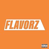 Flavorz (feat. Bighead) [Explicit]