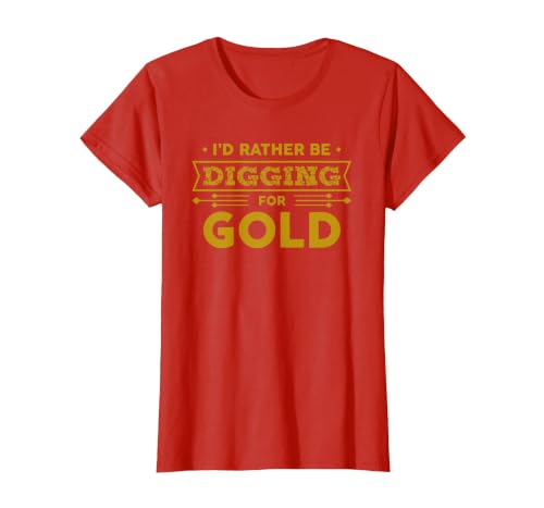 Gold Miner Digger Prospecting Treasure Hunting Shirt T-Shirt, Women, Red, XX-Large