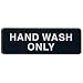 Hand Wash Only Sign