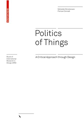 Politics of Things livre design international pour théoriser les objets