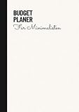 Budget Planer Weiß Minimalistisch: Geld sparen | Haushaltsbuch | Budget Planner deutsch | A5 | Anfänger | 1 Jahr | schwarz-weiß | Für Minimalisten: ... für Anfänger, Frauen & Männer
