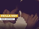 Pa'lla Voy in the Style of Marc Anthony
