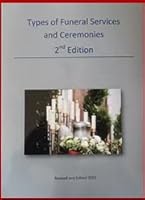 Types of Funeral Services & Ceremonies 2nd Edition 0692675906 Book Cover
